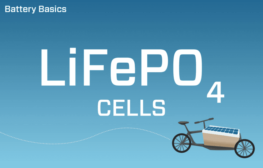 Battery Basics: LiFePO4 Cells