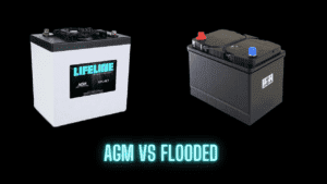 AGM vs Flooded Batteries